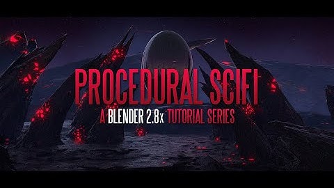 Procedural Sci-Fi - Blender Updates Since 2.8