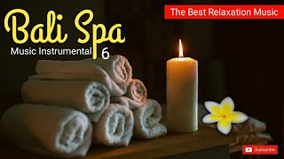 Bali Spa Music 6 - 1 Hours Relaxing Music for Yoga, Massage, Study, Meditation, etc