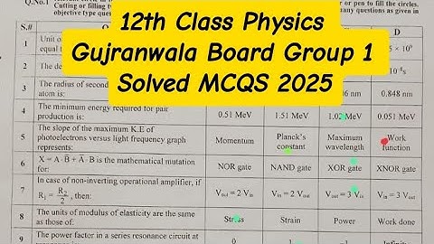 12th class physics Gujranwala board group 1 solved mcqs 2025 2nd year physics group 1 paper 2025