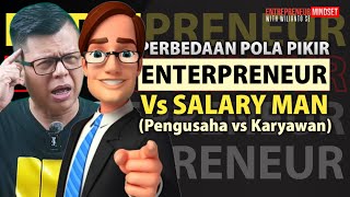 Perbedaan Pola Pikir ENTERPRENEUR Vs SALARY MAN (Pengusaha vs Karyawan) | Entrepreneur Mindset