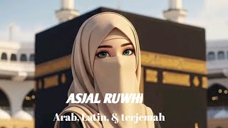 ASJAL RUWHI, Arabic Song Viral 2026, lirik Arab, Latin & terjemah paling menyentuh. #AsjalRuwhi 