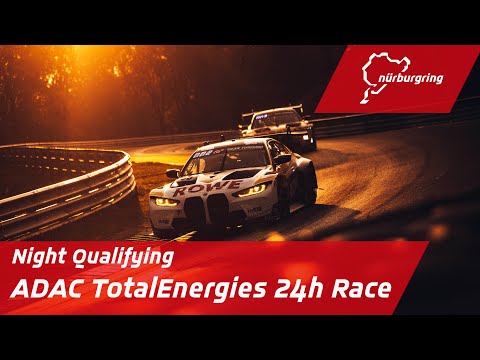 Night Qualifying | ADAC TotalEnergies 24h Race