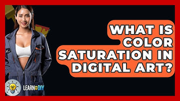 What Is Color Saturation In Digital Art? - LearnToDIY360.com