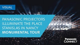 The Monumental Tour, AV Extended, and Panasonic projectors illuminate the Place Stanislas in Nancy