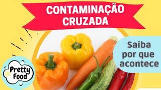 Contaminação Cruzada - Vídeos para capacitação de manipuladores de alimentos - Link na descrição