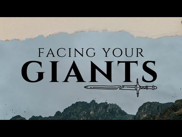 Facing Your Giants | Pastor Ken Brown | October 2, 2022