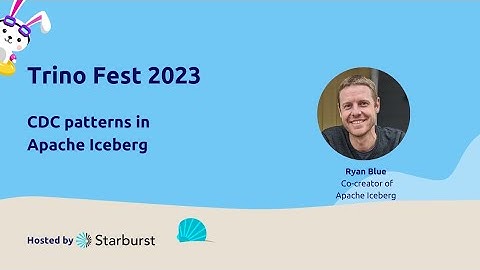 Tabular at Trino Fest - CDC patterns in Apache Iceberg