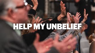 Help My Unbelief (LIVE) | FWC Singers Brian Haney, Randy Knaps, and Tara Montpetit