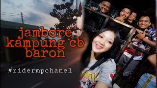 Momen jambore kampoeng cb baron #ridermpchanel