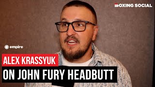 Alex Krassyuk SLAMS John Fury After Headbutt, REVEALS Usyk’s Reaction, Talks Tyson Fury