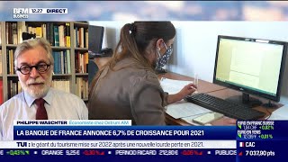 Philippe Waechter (Ostrum AM) : La Banque de France annonce 6,7% de croissance pour 2021