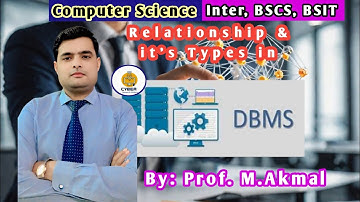 What is Relationship & Types of Relationships in DBMS! Computer Science Inter, BSCS, BSIT 