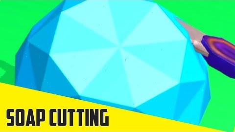SOAP CUTTING - Gameplay All Levels android ios