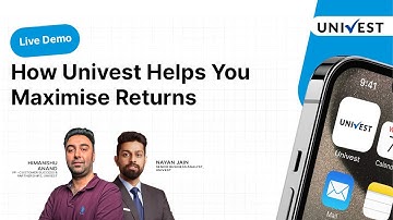 🚀 Live Demo: How Univest Helps You Maximise Returns