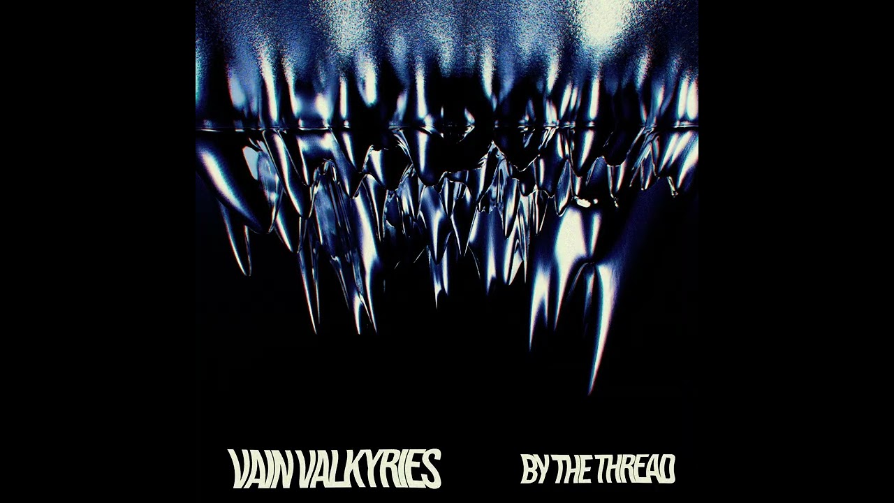 Watch VAIN VALKYRIES - By The Thread (visualizer) on YouTube Watch VAIN VALKYRIES - By The Thread (visualizer) on YouTube