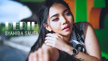 Syahiba Saufa - Perih | Dangdut (Official Music Video)