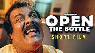 Munishkanth's - Open The Bottle - Comedy Short Film | Desingh Periyasamy, Shravan J Karthick