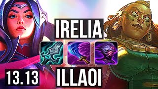 IRELIA vs ILLAOI (TOP) | 2.9M mastery, 1400+ games, 11/2/6 | EUW Challenger | 13.13