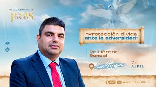 Proyección divina ante la adversidad - Pr. Héctor Roncal
