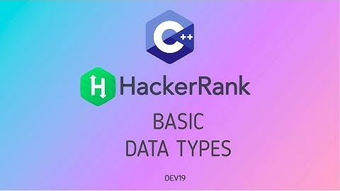 #3 Basic Data Types | Hackerrank C++ Solutions