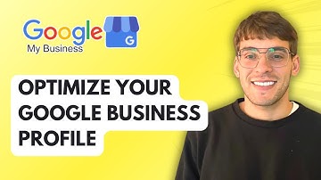 How to Optimize Your Google Business Profile [2025 Guide]