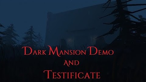 Amnesia custom stories Dark Mansion Demo And Testificate Full Let