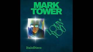 Mark Tower / Lovin' You (Italo Disco)