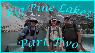 Big Pine Lakes Part Two , on to Lake No. 3 and the big thunderstorm