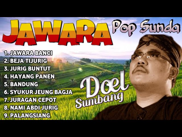 JAWARA POP SUNDA DOEL SUMBANG - Album Sunda Viral Terlaris Trending Tiktok 2024 class=