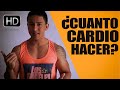 CUANTO CARDIO HACER PARA QUEMAR GRASA EN MENOS TIEMPO