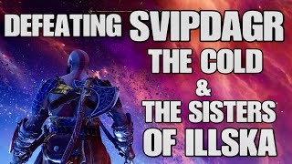 Easily Defeat Svipdagr The Cold & The Sisters Of Illska - God Of War Ragnarok