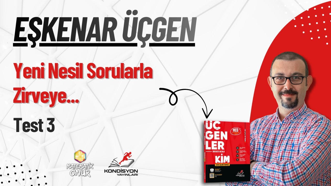 Eşkenar Üçgen Test 3 | Yeni Nesil Sorulara Gerçekten Hazır mısın?