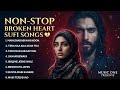 Tanha Dil  💔| Nonstop Sufi Sad Songs | Sad Sufi Songs | Emotional Painful Sufi Songs |Hindi Sad Song