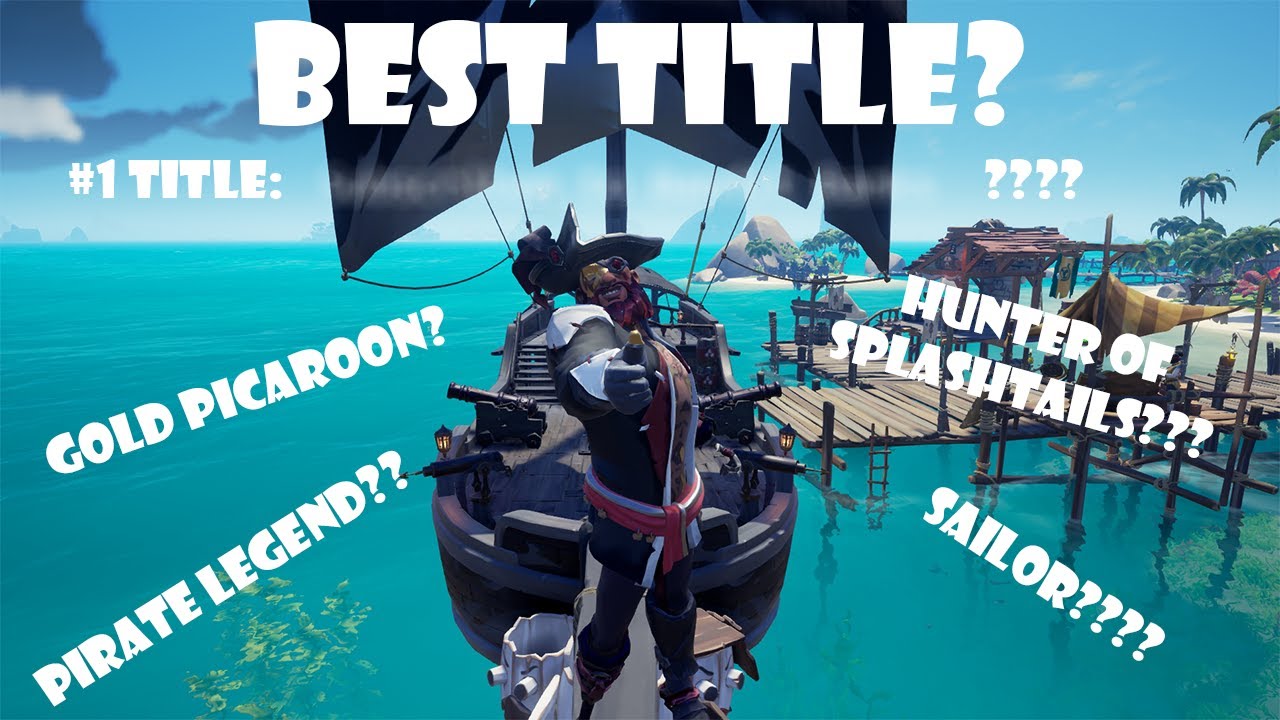 Top 10 Sea of Thieves Titles that YOU can get! - YouTube