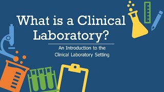 What is a Clinical Laboratory?