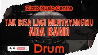 Tak Lagi Bisa Menyayangmu - Ada Band No Drum / Drumless