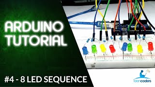 Arduino Tutorial - #4 Light Chasser using 8 LEDs | code included