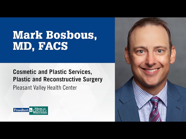 Watch Dr. Mark Bosbous, plastic and reconstructive surgeon on YouTube.