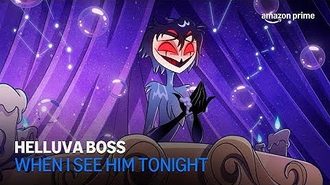Helluva Boss | When I See Him Tonight | Amazon Prime