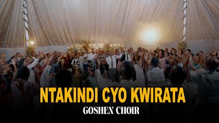 NTAKINDI CYO KWIRATA BY GOSHEN