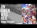 Piano Tutorial: How to play UN Owen was her (Touhou) by ZUN