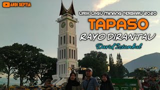 LAGU MINANG TERBARU 2020 TAPASO RAYO DI RANTAU - DAVID ISTAMBUL | LIRIK LAGU MINANG MUSIC VIDEO