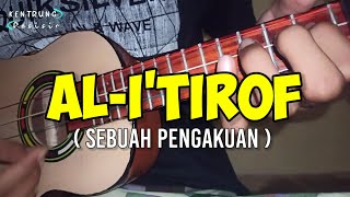 AL -I'TIROF (sebuah pengakuan) cover ukulele || (Ilaahii lastu lil firdausi ahlaan)
