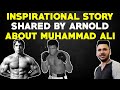 Arnold schwarzenegger on muhammad ali  inspirational story  motivational  amit from gurgaon