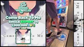 [DDR WORLD] Come Back To Me ESP-14 1,000,000 MFC
