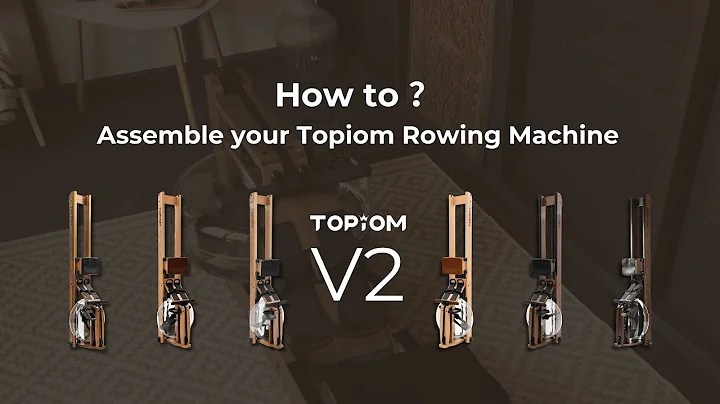 TOPIOM V2 | How to Assemble your Topiom Rowing Machine