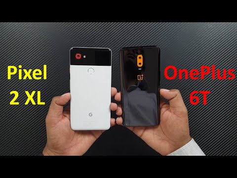 [हिंदी] Google Pixel 2 XL vs OnePlus 6T - Which is Better !