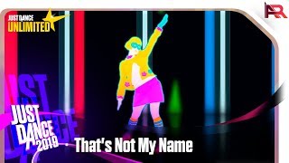 Just Dance Unlimited - That's Not My Name
