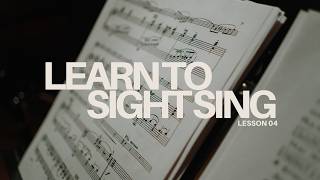 Learn to Sight Sing Lesson 04