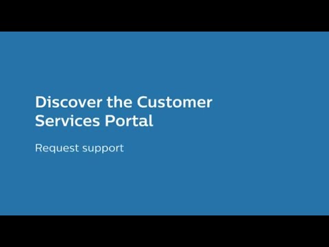 Philips Customer Services Portal - How to Request Support